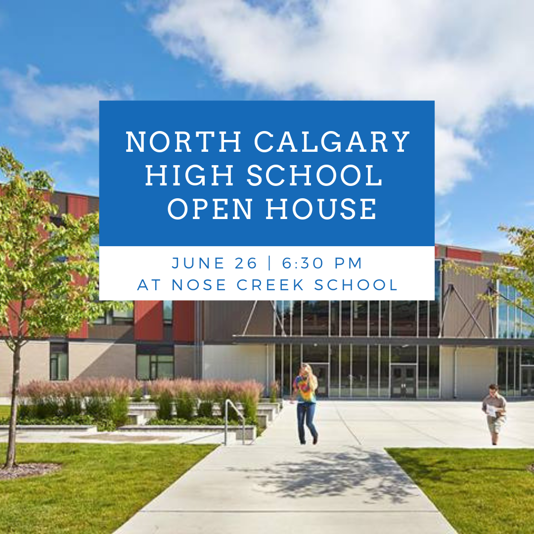 June 26: North Calgary High School Open House – Northern Hills